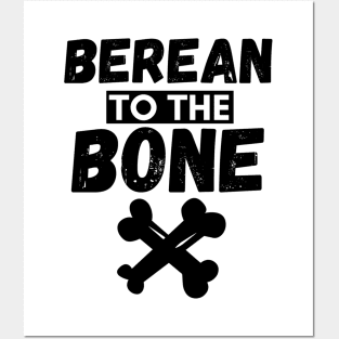 Berean to the Bone Posters and Art